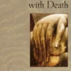 Making Friends with Death
