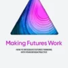Making Futures Work