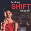 Making Shift Happen