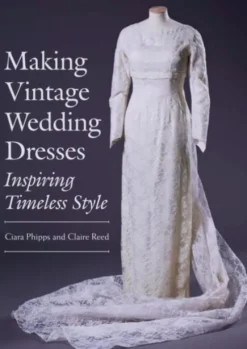Making Vintage Wedding Dresses
