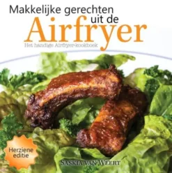 Makkelijke gerechten uit de Airfryer