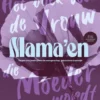 Mama'en - Hét boek voor de vrouw die moeder wordt