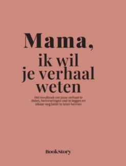 Mama, ik wil je verhaal weten
