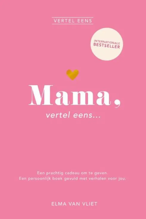 Mama, vertel eens...