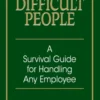 Managing Difficult People