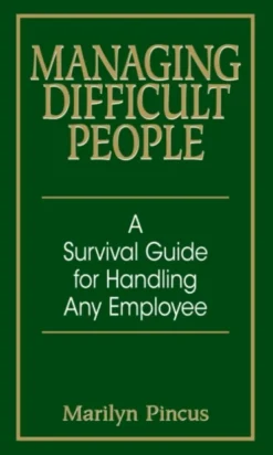 Managing Difficult People