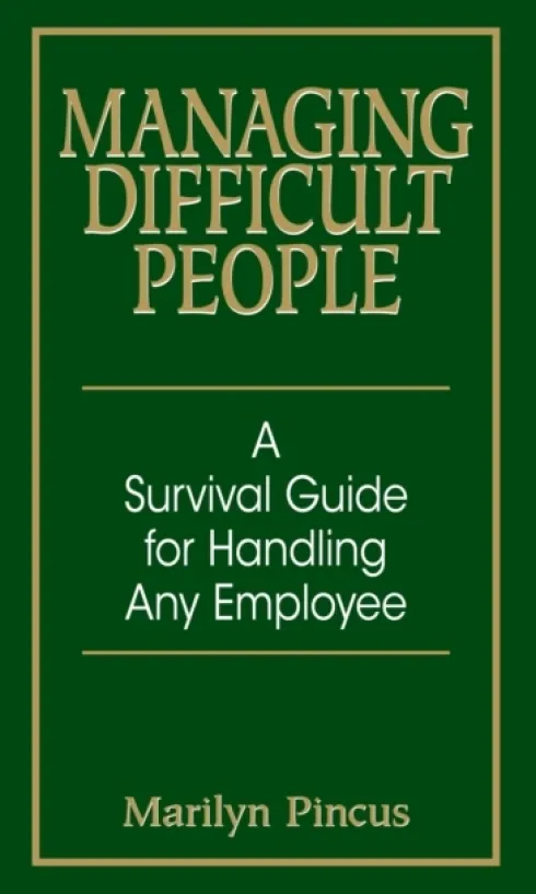 Managing Difficult People