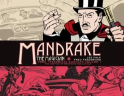 Mandrake the Magician: Fred Fredericks Sundays Vol. 1: The Meeting of Mandrake and Lothar