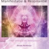 Manifestatie & Resonantie