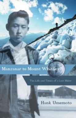 Manzanar to Mount Whitney