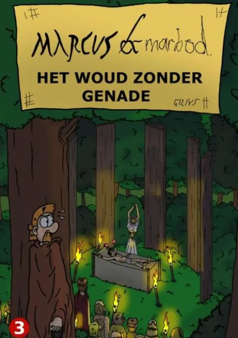 Marcus & Marbod 3 Het Woud Zonder Genade