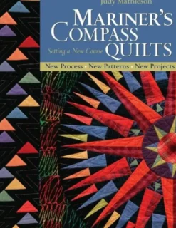 Mariner's Compass Quilts Setting A New Course