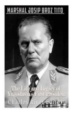 Marshal Josip Broz Tito: The Life and Legacy of Yugoslavia's First President