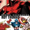 Marvel Visionaries: Roy Thomas