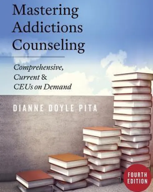 Mastering Addictions Counseling