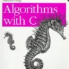 Mastering Algorithms with C