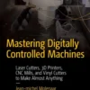 Mastering Digitally Controlled Machines