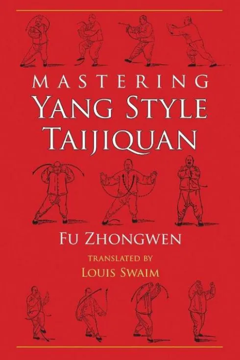 Mastering Yang Style Taijiquan