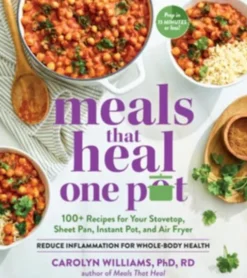 Meals that Heal One Pot
