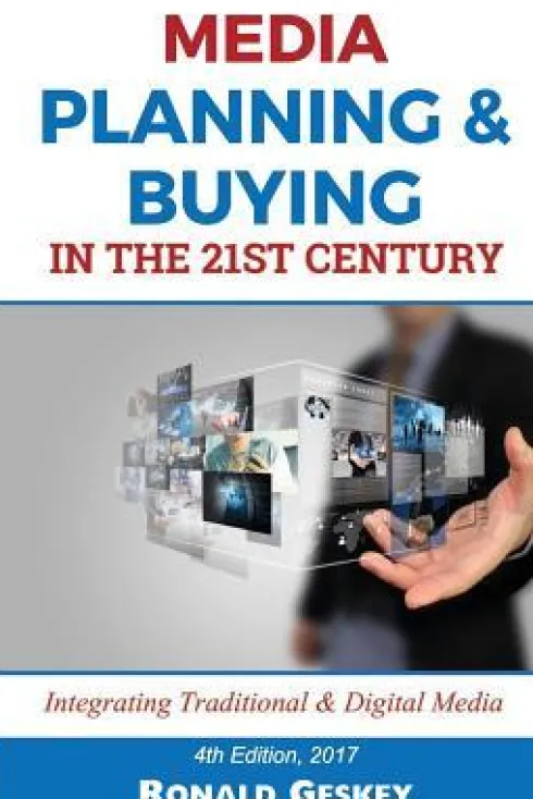 Media Planning & Buying n the 21st Century: Integrating Traditional & Digital Media