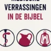 Medische verrassingen in de Bijbel