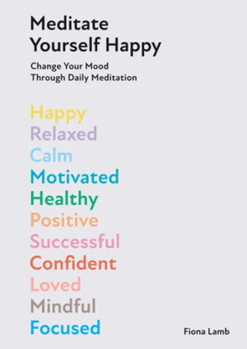 Meditate Yourself Happy
