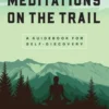 Meditations on the Trails