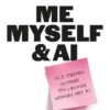 Me, myself & AI