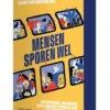 Mensen sporen wel