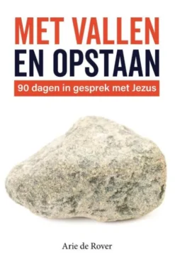 Met vallen en opstaan