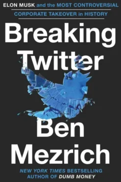 Mezrich, B: Breaking Twitter