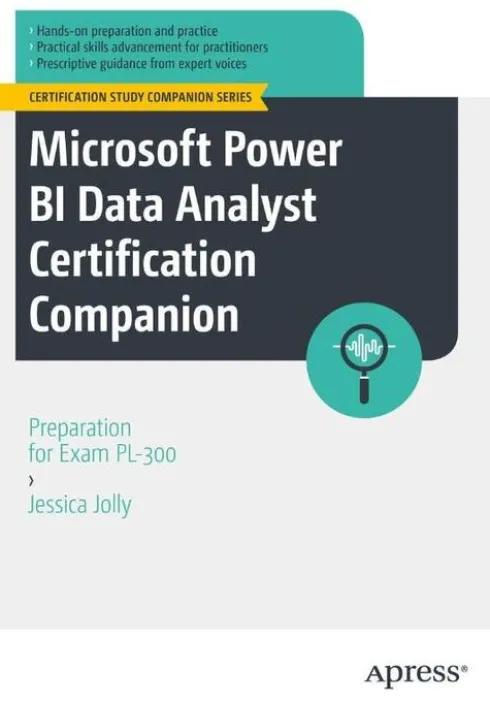 Microsoft Power BI Data Analyst Certification Companion