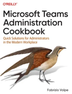 Microsoft Teams Administration Cookbook