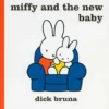 Miffy and the New Baby