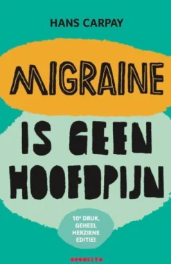 Migraine is geen hoofdpijn