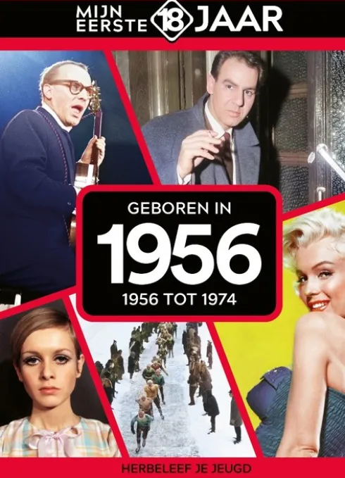 Mijn eerste 18 jaar - Geboren in 1956