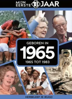 Mijn eerste 18 jaar - Geboren in 1965