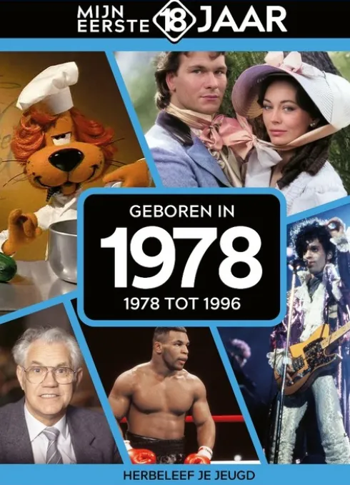 Mijn eerste 18 jaar - Geboren in 1978