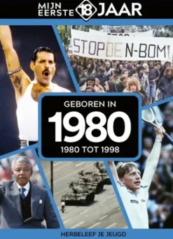 Mijn eerste 18 jaar - Geboren in 1980