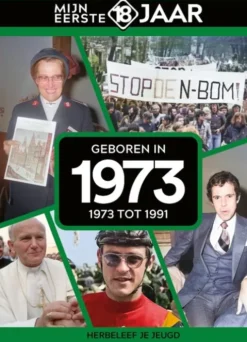 Mijn eerste 18 jaar - Geboren in 1973