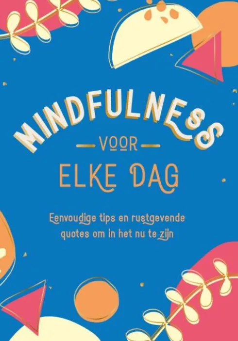 Mindfulness voor elke dag
