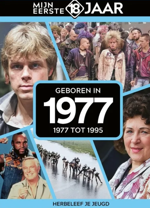 Min eerste 18 jaar - Geboren in 1977