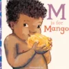 M Is for Mango
