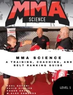 MMA Science: A training, Coaching, and Belt Ranking Guide
