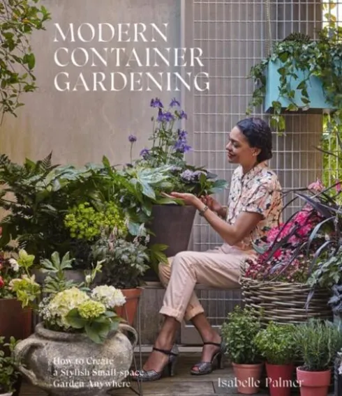 Modern Container Gardening