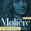 Moliere: The Complete Richard Wilbur Translations, Volume 1