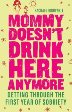 Mommy Doesn't Drink Here Anymore