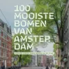 100 mooiste bomen van Amsterdam