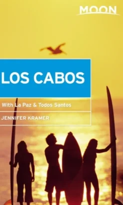 Moon Los Cabos (Eleventh Edition)