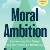 Moral Ambition